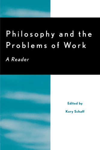 Philosophy and the problems of work: a reader
