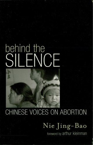 Behind the Silence : Chinese Voices on Abortion