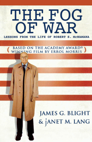 The Fog of War: Lessons from the Life of Robert S. McNamara