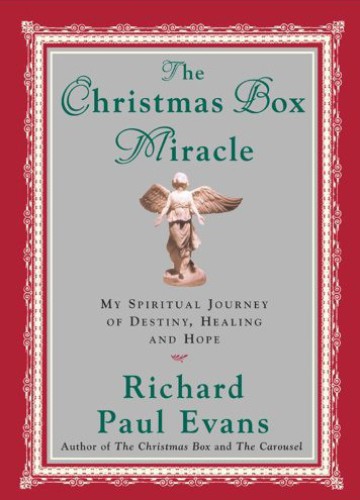 The Christmas Box Miracle: My Spiritual Journey of Destiny, Healing and Hope