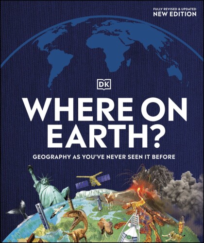 Where on Earth?: Geography As You've Never Seen It Before