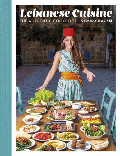 Lebanese Cuisine_ The Authentic Cookbook-Alpha