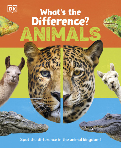 What's the Difference? Animals: Spot the difference in the animal kingdom!