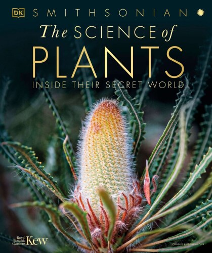 The Science of Plants: Inside their Secret World