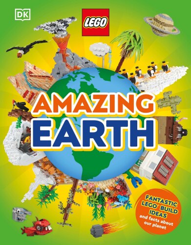 LEGO Amazing Earth: Fantastic Building Ideas and Facts About Our Planet
