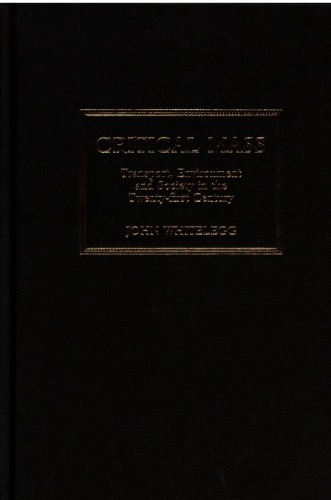 Critical Mass : Transport, Environment and Society in the Twenty-first Century