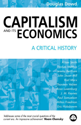 Capitalism and Its Economics: A Critical History (2004)
