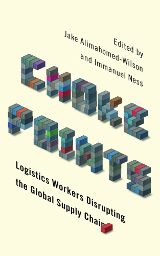 Choke points: logistics workers disrupting the global supply chain