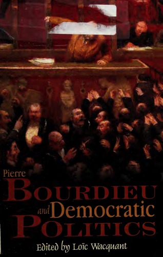 Pierre Bourdieu and democratic politics : the mystery of ministry