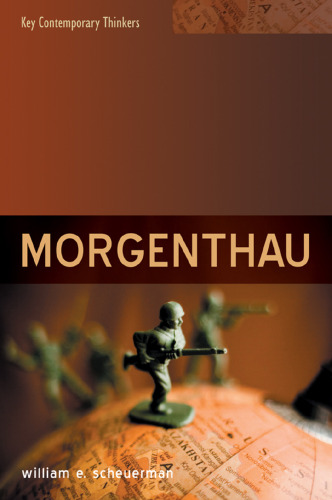 Hans Morgenthau Realism and Beyond