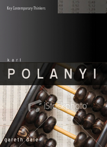 Karl Polanyi: the limits of the market