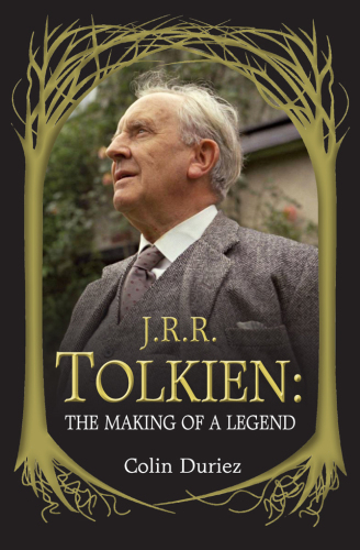 J. R. R. Tolkien The Making of a Legend
