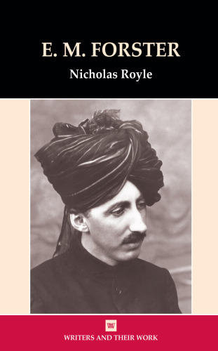 E.M. Forster (Writers and Their Work)