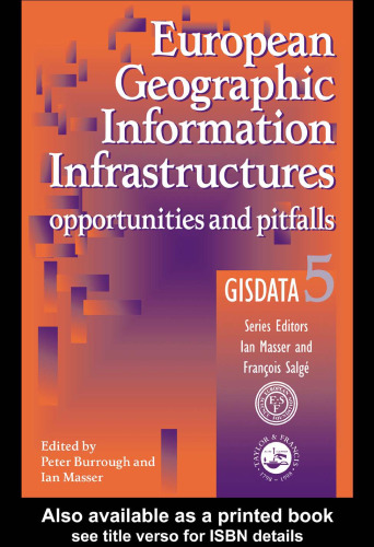 European Geographic Information Infrastructures: Opportunities and Pitfalls - GISDATA 5 (Gisdata, 5)