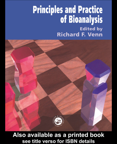 Principles and Practice of Bioanalysis1