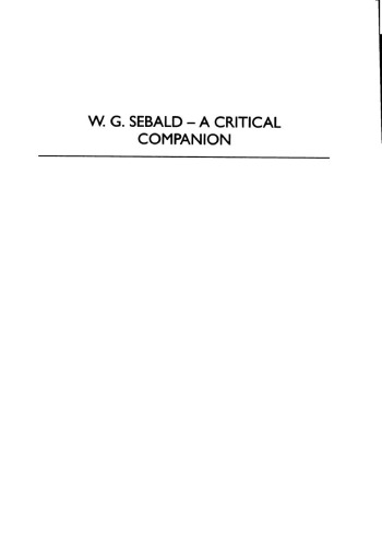W.G. Sebald : A Critical Companion