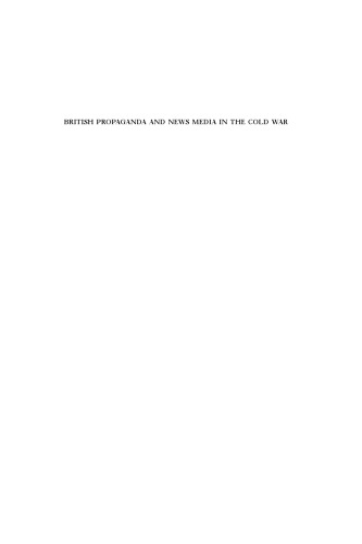 British Propaganda and News Media in the Cold War