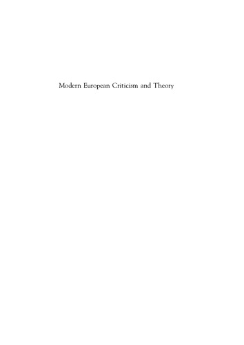 Modern European Criticism and Theory: A Critical Guide