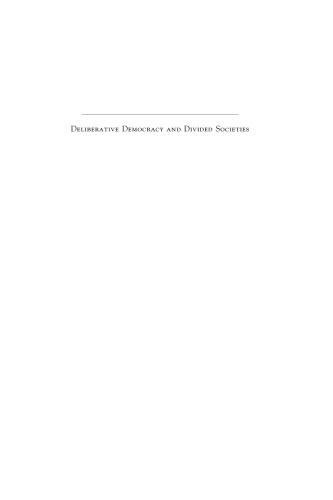 Deliberative Democracy and Divided Societies