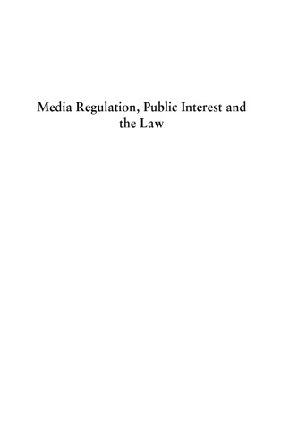Media Regulation, Public Interest and the Law