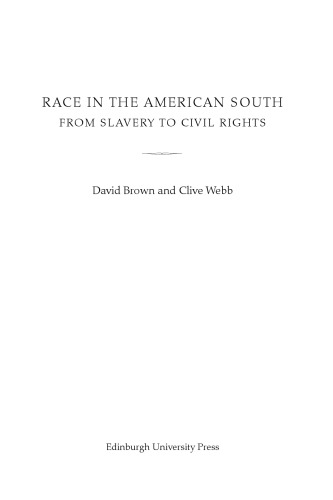 Race in the American South: From Slavery to Civil Rights