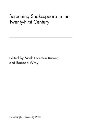 Screening Shakespeare in the Twenty-First Century