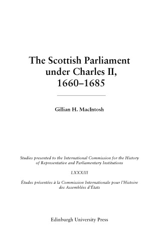 The Scottish Parliament under Charles II, 1660-1685