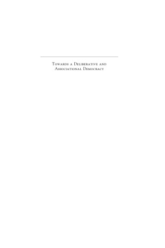Towards a Deliberative and Associational Democracy