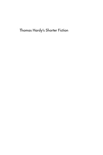 Thomas Hardy's Shorter Fiction: A Critical Study
