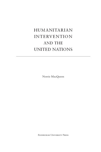 Humanitarian Intervention and the United Nations