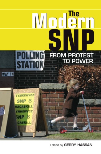 The modern SNP from protest to power