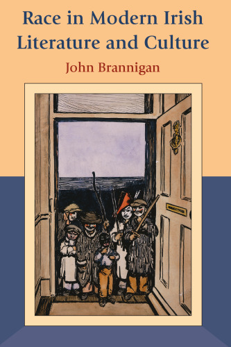 Race in Modern Irish Literature and Culture
