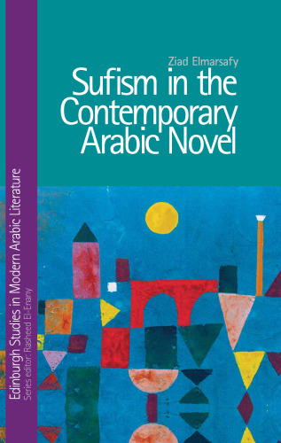 Sufism in the Contemporary Arabic Novel