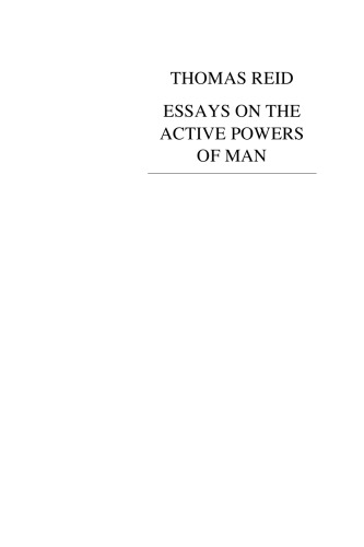 Thomas Reid - Essays on the Active Powers of Man