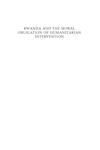 Rwanda and the Moral Obligation of Humanitarian Intervention