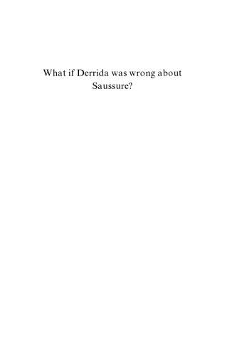What if Derrida was wrong about Saussure?