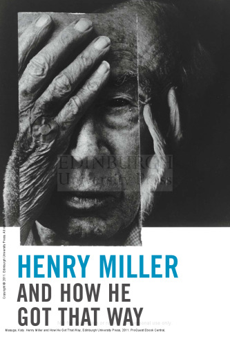 Henry Miller and How He Got That Way