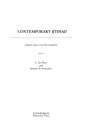 Contemporary Ijtihad: Limits and Controversies