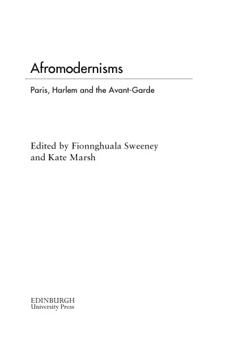 Afromodernisms: Paris, Harlem and the Avant-Garde