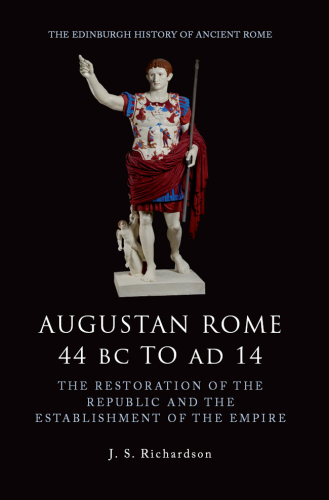 Augustan Rome 44 BC to AD 14