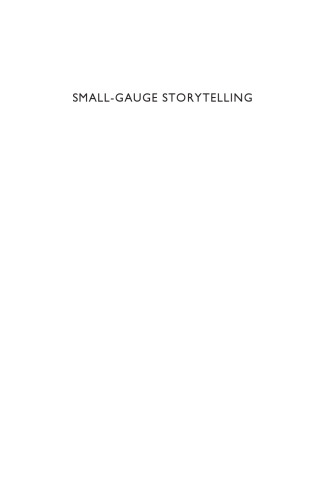 Small-Gauge Storytelling: Discovering the Amateur Fiction Film