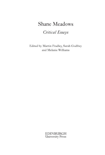 Shane Meadows: Critical Essays