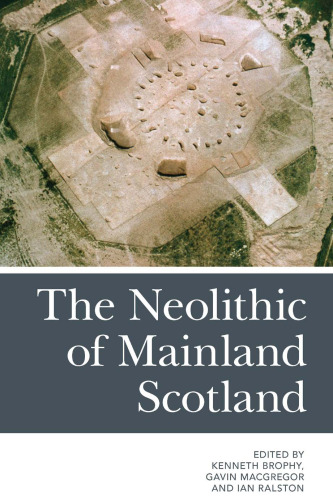 The Neolithic of Mainland Scotland