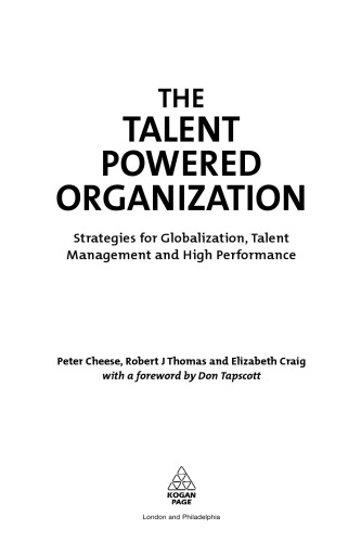 The Talent Powered Organization: Strategies for Globalization, Talent Management and High Performance