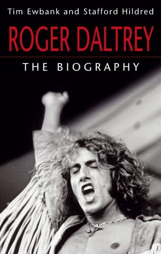 Roger Daltrey : the biography