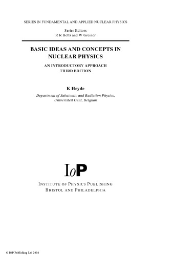 Basic Ideas and Concepts in Nuclear Physics: An Introductory Approach