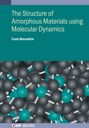 Molecular Dynamics for Amorphous Materials: Methodology and applications