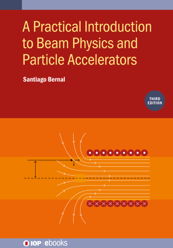 A Practical Introduction to Beam Physics and Particle Accelerators