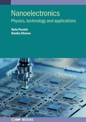 Nanoelectronics. Physics, technology and applications