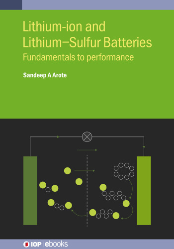 Lithium-ion and Lithium-sulfur Batteries: Fundamentals to Performance